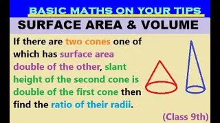 If there are two cones one of which has surface area double of the other, slant height of second