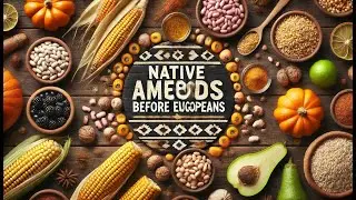 Native American Foods Before Europeans