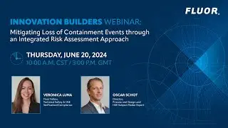 Mitigating Loss of Containment Events through an Integrated Risk Assessment Approach