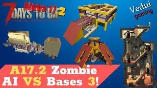 7 Days to Die A17 | 🧟 Alpha 17.2 Zombie AI VS Bases! Melee Deep Underground + Hotdog! @Vedui42 ✔️