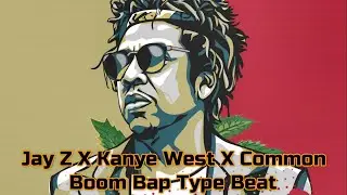 Jay Z X Kanye West X Common Boom Bap Type Beat - 92 bpm  Cm