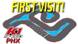K1 Speed PHX Is Open! 2023 New Location First Visit and Track Overview