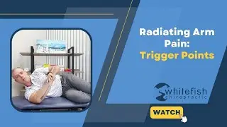Radiating Arm Pain - Trigger Points