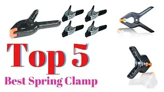 Top 5 Best Spring Clamp: Best Spring Clamp Reviews | Top Best Spring Clamp (Buying Guide)
