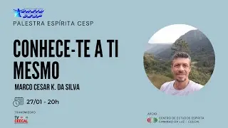 [CESP] Conhece-te a ti mesmo - Marco Cesar da Silva