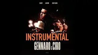 Sacky - GENNARO & CIRO - [INSTRUMENTAL]_feat. Lacrim, Baby Gang