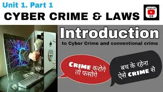 Introduction to Cyber Crime and Laws/Conventional Crime/Unit 1(Part 1)