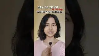 DAY 85 to 88 of 90 days Winter Arc Challenge #youtube #90dayschallenge #consistency