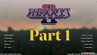 Minecraft Modded Hexxit 2, Beginners first look. Remembering the good old days