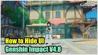How to Hide UI in Genshin Impact - New Feature V4.8