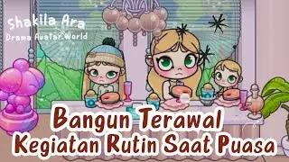 KEGIATAN RUTIN MAMA ZIA SAAT SAHUR|| DRAMA AVATAR WORLD