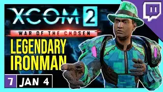 XCOM 2 WotC - Legendary Ironman War of the Chosen Stream part 7