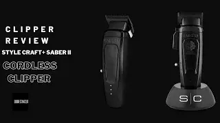 STYLE CRAFT SABER CLIPPER II  REVEIW