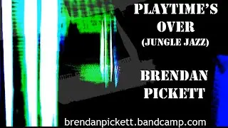 Playtime's Over (Jungle Jazz) - out now on #bandcamp