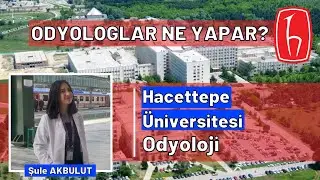 Kampüs Sohbetleri 3. Bölüm - Hacettepe Üniversitesi | Odyoloji #hacettepeodyoloji