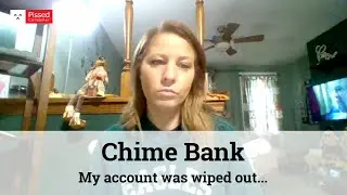 Chime Bank Reviews - My account was wiped out and customer service is atrocious