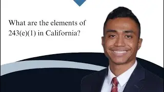 What are the elements for PC 243(e)(1)( Domestic Violence Simple Battery) in California?