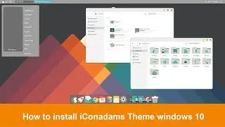 How to install iConadams theme in Windows 10