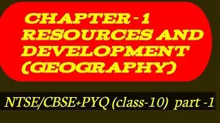 Resources and Development Class-10 social science CBSE/NTSE  part -1