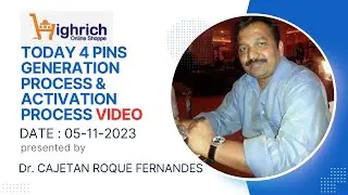 HIGHRICH 4 PINS GENERATION PROCESS & ACTIVATION PROCESS | LIVE VIDEO | MR. CAJETAN ROQUE FERNANDES |