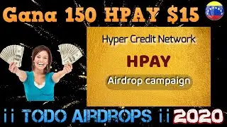💯Airdrops #Diciembre 2020 Hyper Credit Network #HPAY  GANA 15$  #airdrops activos 2020