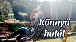 KÖNNYŰ HALÁL