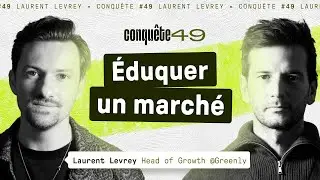 Faire cohabiter business et &eacute;cologie&nbsp;- Laurent Levrey (Head of Growth @Greenly) - Conqu&ecirc;te #49