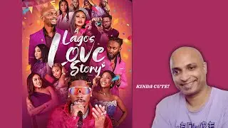 A Lagos Love Story | Nollywood Movie Review