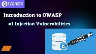 #OWASP Awareness 2023 - Injection Vulnerability Awareness - EvonSys MSP Video Series - 01/10