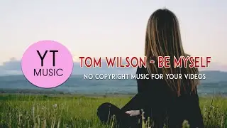 Tom Wilson - Be myself (LYRICS)