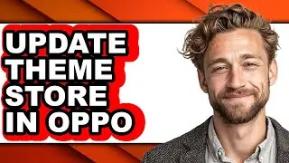 How to Update Theme Store in Oppo (easy Method)