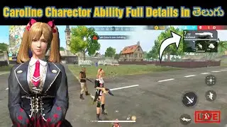Caroline Charector Max Level Ability Test in Telugu | Free Fire Caroline Ability Full Details