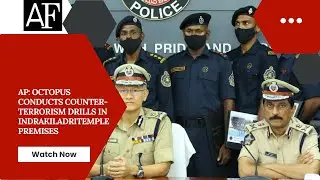 AP: OCTOPUS conducts counter-terrorism drills in IndrakiladriTemple premises