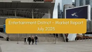 Entertainment District Condo Market Update | July 2025 | Big Price Shifts