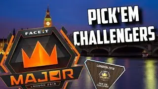 FACEIT Major London 2018 Pick'Em Predictions (Challengers Stage)