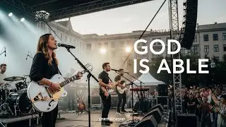 GOD IS ABLE | Spirit Worship