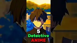 5 Detective Anime