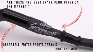 Are these the best spark plugs on the market ? | Granatelli Motor Sports NEW! Ceramic Boot end wires
