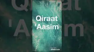 Qiraat Ibn Kathir & 'Aasim @ TAQUA TC