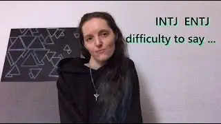 Why INTJ ENTJ have difficulty to say 