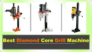 Best Diamond Core Drill Machine in India with Price 2026 ⚡ Best Diamond Core Drill Machine ⚡