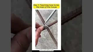 Day 1: Teaching how to be the man of the house