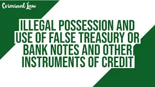 [Article 168] Illegal possession and use of false treasury or bank notes and other instruments of cr