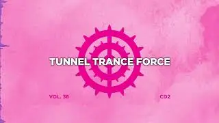 Tunnel trance force 36 - CD2 Orlando mix - 320 kbps / 4K video