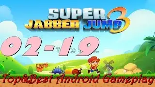 Super Jabber Jump 3 Android Gameplay World 02-19