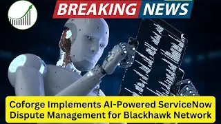 Coforge Implements AI Powered ServiceNow Dispute Management for Blackhawk Network #coforge