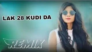 LAK 28 KUDI DA || 3D BRAZIL REMIX || SUMIT PANWAR || WITH DANCE VIDEO ANTHEM