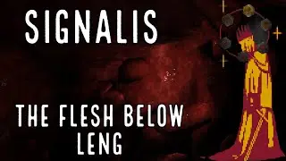 Signalis, The Flesh Below Leng
