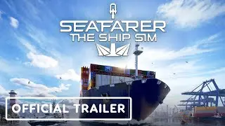 Seafarer: The Ship Sim - Official The LNG & Bulk Update Teaser Trailer