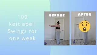 What 100 Kettlebell Swings a Day Did to My Body / Realistic Results